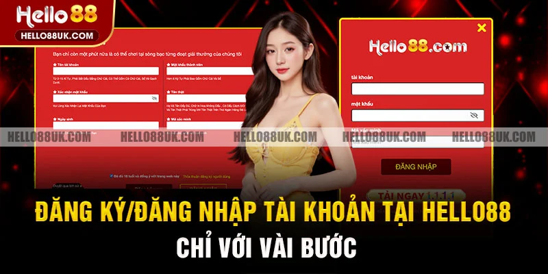 Đăng ký/Đăng nhập HELLO88 chỉ với vài bước