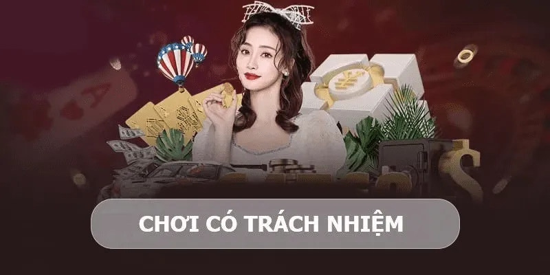 Chơi có trách nhiệm mang lại lợi ích lớn cho mỗi cá nhân