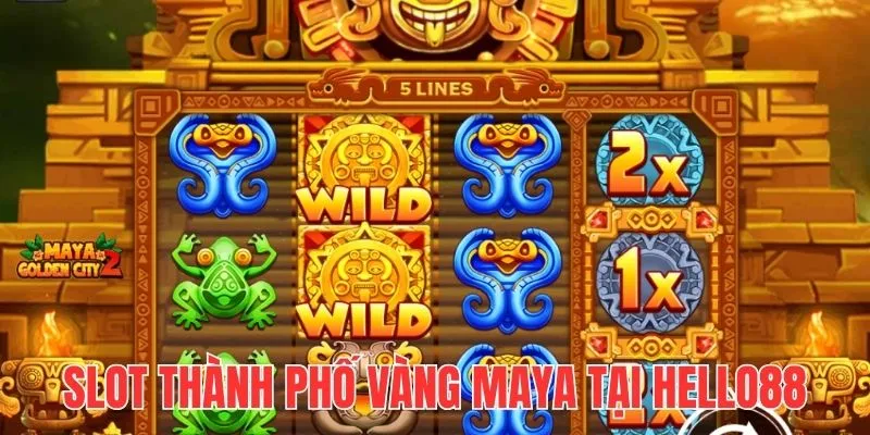 Slot game đổi thưởng Thành Phố Vàng Maya 