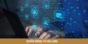 quyền riêng tư hello88